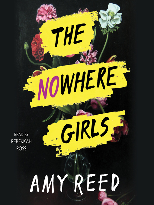 Title details for The Nowhere Girls by Amy Reed - Available